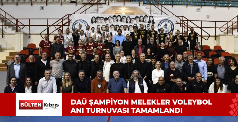 DAÜ ŞAMPİYON MELEKLER VOLEYBOL ANI TURNUVASI TAMAMLANDI