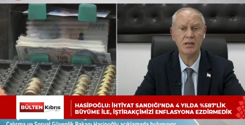 HASİPOĞLU: İHTİYAT SANDIĞI’NDA 4 YILDA %587’LİK BÜYÜME İLE, İŞTİRAKÇİMİZİ ENFLASYONA EZDİRMEDİK