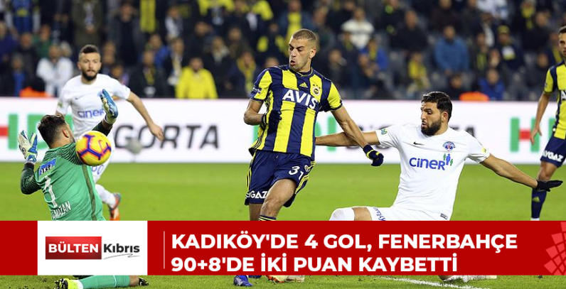 Kadıköy’de 4 gol, Fenerbahçe 90+8’de iki puan kaybetti