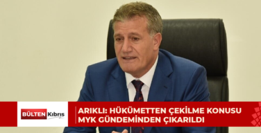 Arıklı: Hükümetten çekilme konusu MYK gündeminden çıkarıldı