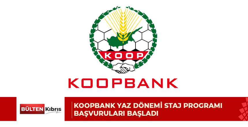 KOOPBANK YAZ DÖNEMİ STAJ PROGRAMI BAŞVURULARI BAŞLADI