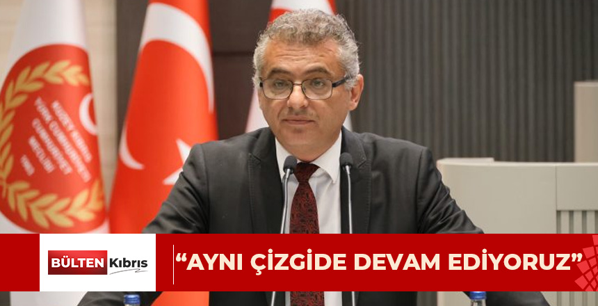 “AYNI ÇİZGİDE DEVAM EDİYORUZ”