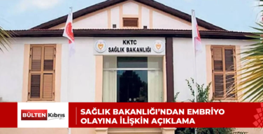 Sağlık Bakanlığı’ndan Embriyo Olayına İlişkin Açıklama