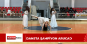 DANSTA ŞAMPİYON ARUCAD