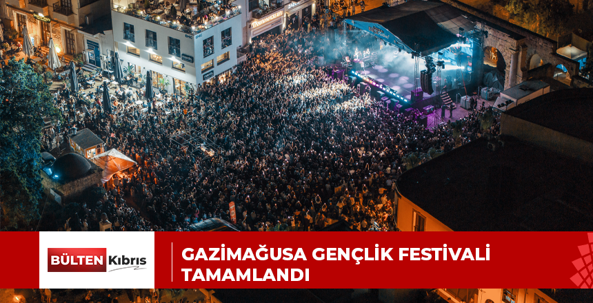Gazimağusa Gençlik Festivali tamamlandı