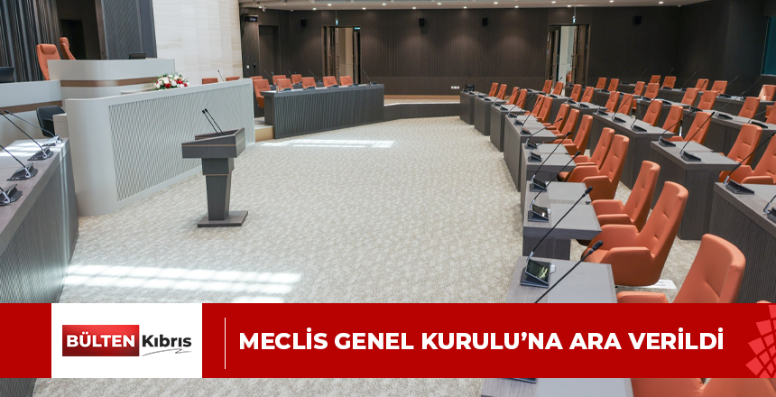Meclis Genel Kurulu’na ara verildi