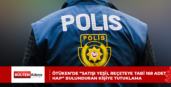 Ötüken’de “satışı yeşil reçeteye tabi 168 adet hap” bulunduran kişiye tutuklama