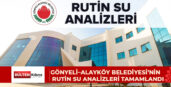 GÖNYELİ–ALAYKÖY BELEDİYESİ’NİN RUTİN SU ANALİZLERİ TAMAMLANDI