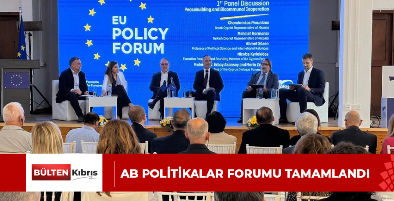 AB POLİTİKALAR FORUMU TAMAMLANDI