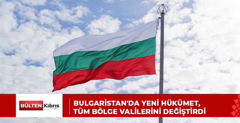Bulgaristan’da yeni hükümet, tüm bölge valilerini değiştirdi
