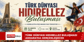 Türk Dünyası Hıdırellez Buluşması Ankara’da gerçekleşecek