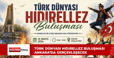 Türk Dünyası Hıdırellez Buluşması Ankara’da gerçekleşecek
