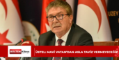 Üstel: Mavi Vatan’dan Asla Taviz Vermeyeceğiz