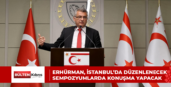 Erhürman, İstanbul’da düzenlenecek sempozyumlarda konuşma yapacak