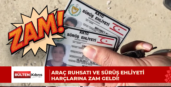 Araç ruhsatı ve sürüş ehliyeti harçlarına zam geldi