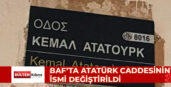 BAF’TA ATATÜRK CADDESİNİN İSMİ DEĞİŞTİRİLDİ