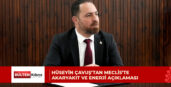 HÜSEYİN ÇAVUŞ’TAN MECLİS’TE AKARYAKIT VE ENERJİ AÇIKLAMASI