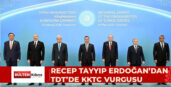 ERDOĞAN’DAN TDT ZİRVESİ’NDE KKTC MESAJI: KIBRIS TÜRK HALKI TÜRK DÜNYASI’NIN AYRILMAZ PARÇASIDIR