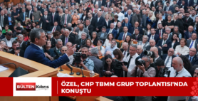 ÖZEL, CHP TBMM GRUP TOPLANTISI’NDA KONUŞTU
