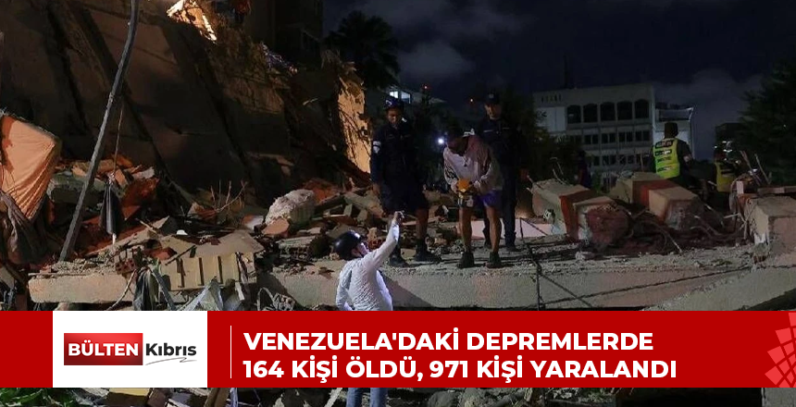 Venezuela’daki depremlerde 164 kişi öldü, 971 kişi yaralandı