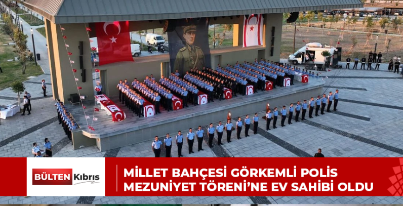 MİLLET BAHÇESİ GÖRKEMLİ POLİS MEZUNİYET TÖRENİ’NE EV SAHİBİ OLDU