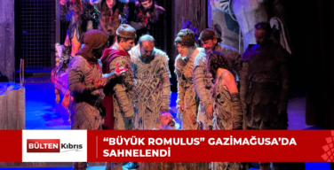 “Büyük Romulus” Gazimağusa’da sahnelendi