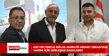 KIB-TEK İSKELE BÖLGE AMİRLİĞİ HİZMET BİNASI’NIN YAPIMI İÇİN SÖZLEŞME İMZALANDI