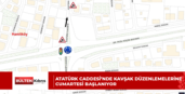 Atatürk Caddesi’nde kavşak düzenlemelerine cumartesi başlanıyor