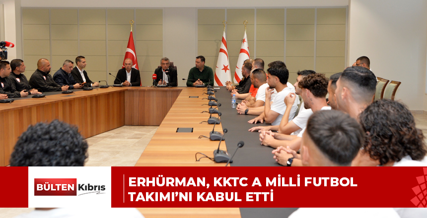Erhürman, KKTC A Milli Futbol Takımı’nı kabul etti