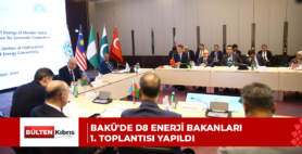 BAKÜ’DE D8 ENERJİ BAKANLARI 1. TOPLANTISI YAPILDI