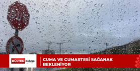 Cuma ve cumartesi sağanak bekleniyor