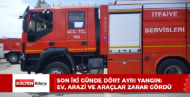 Son İki Günde Dört Ayrı Yangın: Ev, Arazi ve Araçlar Zarar Gördü