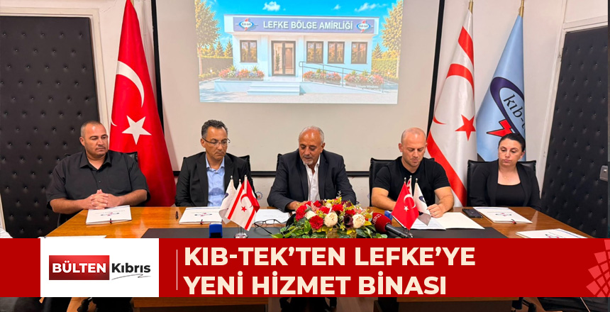 KIB-TEK’TEN LEFKE’YE YENİ HİZMET BİNASI: DÖRDÜNCÜ ŞUBENİN SÖZLEŞMESİ İMZALANDI