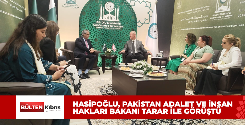 HASİPOĞLU, PAKİSTAN ADALET VE İNSAN HAKLARI BAKANI TARAR İLE GÖRÜŞTÜ
