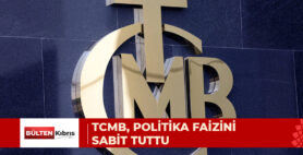 TCMB, POLİTİKA FAİZİNİ SABİT TUTTU