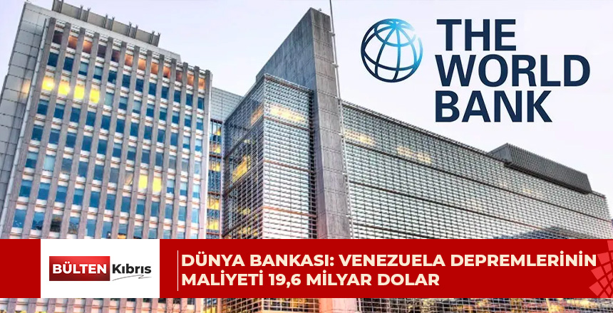 Dünya Bankası’ndan Venezuela raporu