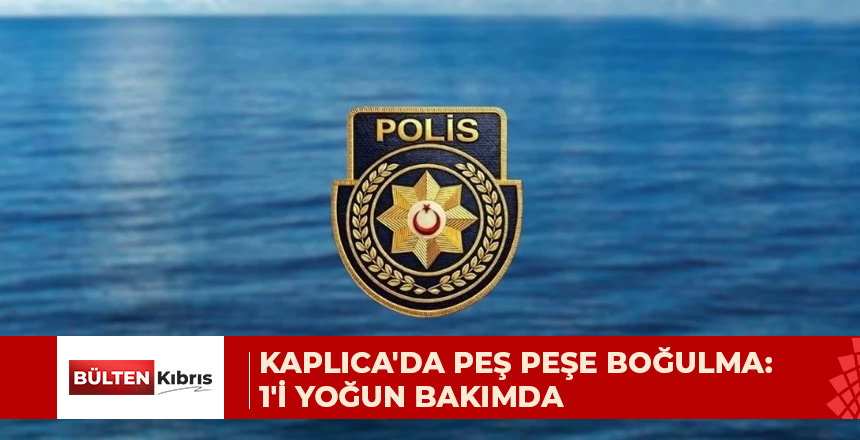 KAPLICA’DA ART ARDA BOĞULMA TEHLİKESİ: 4 KİŞİ HASTANEYE KALDIRILDI, BİRİ YOĞUN BAKIMDA