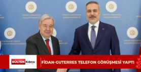 Kıbrıs gündemi: Fidan-Guterres telefon görüşmesi yaptı