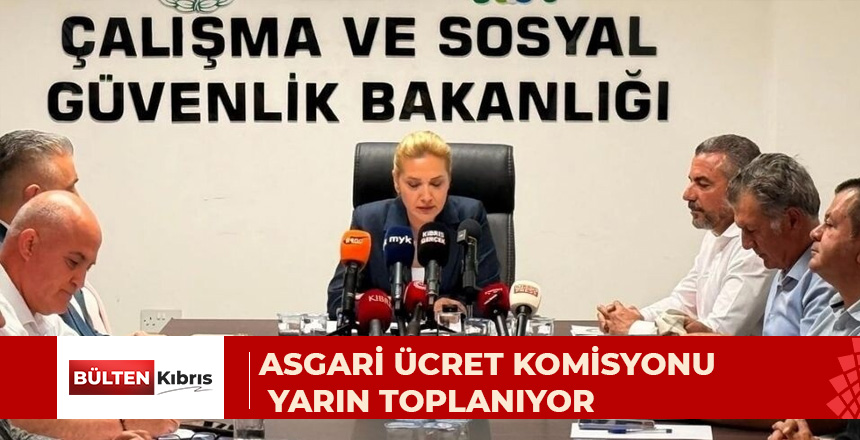 ASGARİ ÜCRET KOMİSYONU YARIN TOPLANIYOR
