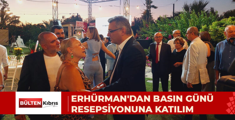 CUMHURBAŞKANI ERHÜRMAN RAHATSIZLIĞI ARDINDAN 11 TEMMUZ BASIN GÜNÜ RESEPSİYONA KATILDI