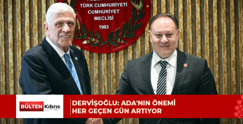 Ziya Öztürkler’le görüşen Müsavat Dervişoğlu: Ada’nın önemi her geçen gün artıyor