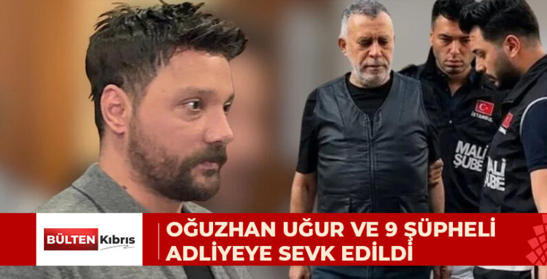 AHBAP OPERASYONUNDA İKİNCİ DALGA: OĞUZHAN UĞUR VE 9 ŞÜPHELİ ADLİYEYE SEVK EDİLDİ