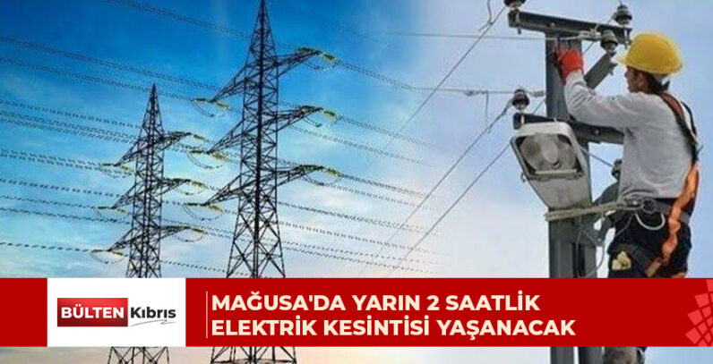 Mağusa’da elektrik kesintisi