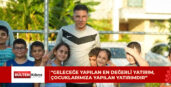 Amcaoğlu: Geleceğe yapılan en değerli yatırım, çocuklarımıza yapılan yatırımdır