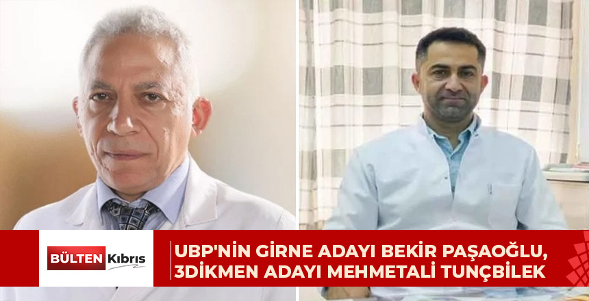 Ulusal Birlik Partisi (UBP), Girne ve Dikmen belediye başkan adaylarını açıkladı