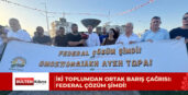 İki toplumdan ortak barış çağrısı: Federal çözüm şimdi!