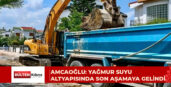 Amcaoğlu açıkladı: Bazı sokaklarda yağmur suyu altyapı çalışmalarında son aşamaya gelindi