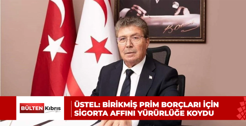 ÜSTEL: BİRİKMİŞ PRİM BORÇLARI İÇİN SİGORTA AFFINI YÜRÜRLÜĞE KOYDU