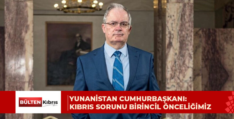 Yunanistan Cumhurbaşkanı Tasulas’tan Kıbrıs mesajı