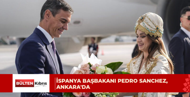 İspanya Başbakanı Sanchez, NATO Zirvesi’ne katılmak üzere Ankara’da